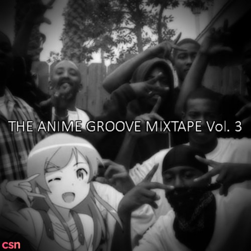 THE ANIME GROOVE MIXTAPE Vol. 3