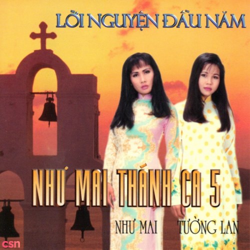 Lời Nguyện Đầu Năm - Như Mai Thánh Ca 5