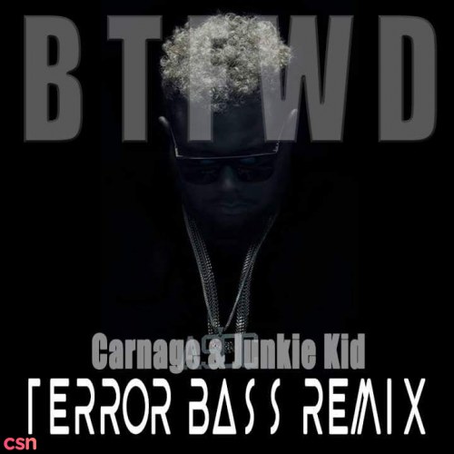 BTFWD (Terror Bass Remix)