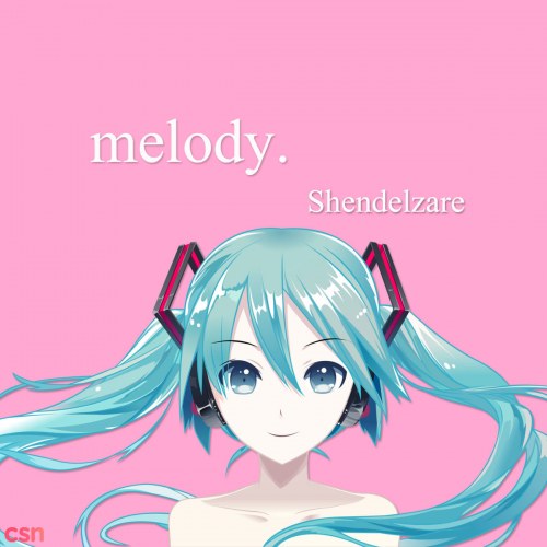 Melody (ft. Hatsune Miku)