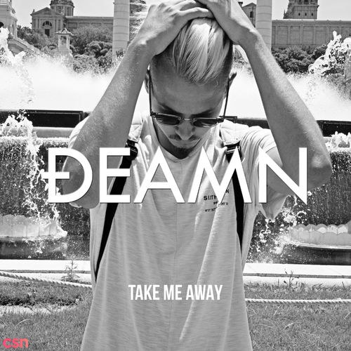 Take Me Away (Single)