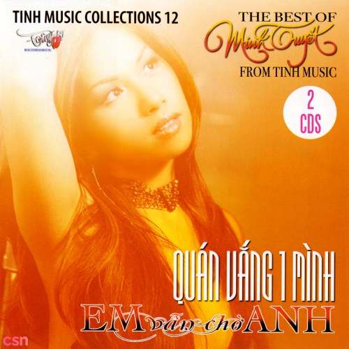 The Best Of Minh Tuyết: Quán Vắng Một Mình & Em Vẫn Chờ Anh - CD2