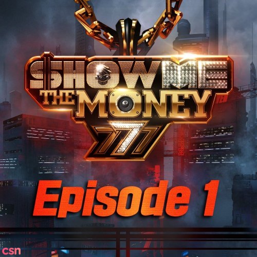 Show Me The Money 777 Episode 1 (Single)