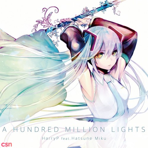 A HUNDRED MILLION LIGHTS
