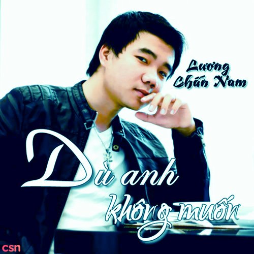 Dù Anh Không Muốn (Single)