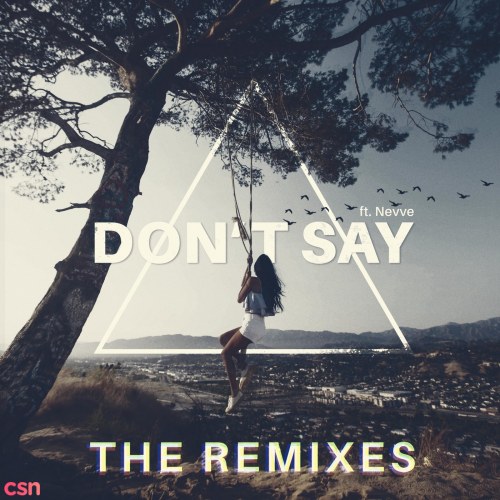 Don't Say (The Remixes)