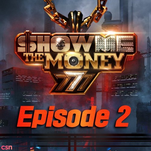 Show Me The Money 777 Episode 2 (Single)