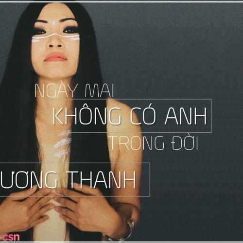 Ngày Mai Không Có Anh Trong Đời (Single)