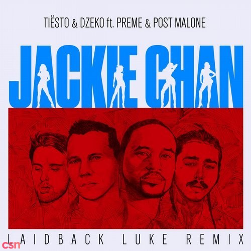 Jackie Chan (Laidback Luke Remix)