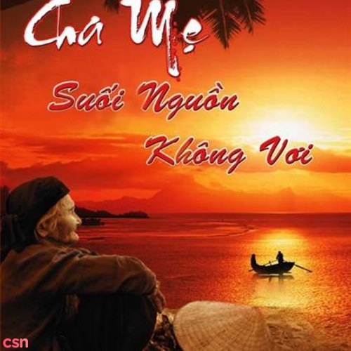 Cha Mẹ Suối Nguồn Không Vơi - Đức Thiện Vol 3