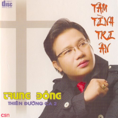 Tâm Tình Tri Ân - Thiên Đường Ca 2