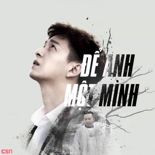 Để Anh Một Mình (Single)