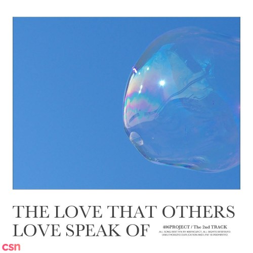 The Love That Others Love Speak Of (Single)