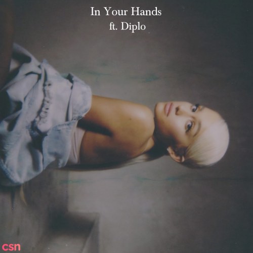 In Your Hands (feat. Diplo) - Single