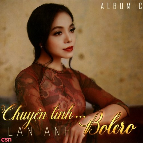 Chuyện Tình Bolero - Lan Anh