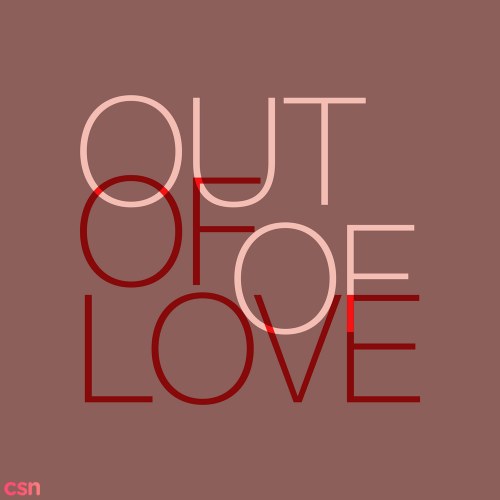 Out Of Love (Single)