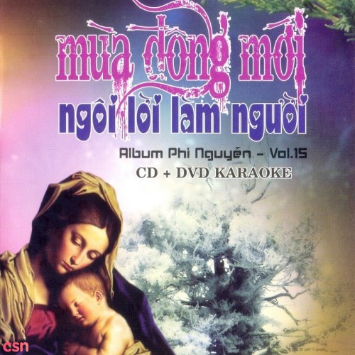 Mùa Đông Mới Ngôi Lời Làm Người - Phi Nguyễn Vol 15