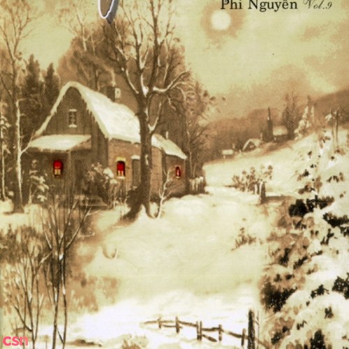Giáng Sinh Xưa - Phi Nguyễn Vol 9