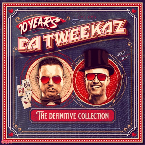 10 Years Da Tweekaz - The Definitive Collection