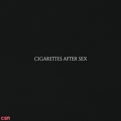 Cigarettes After Sex