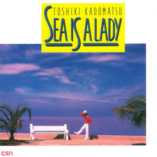 Sea Is A Lady (1994 Remaster Edition)